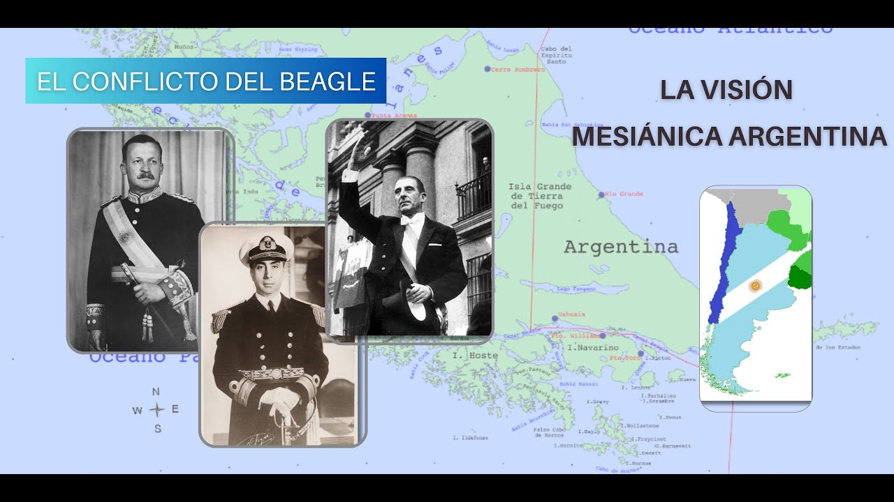 El conflicto del Beagle y la visión mesiánica argentina