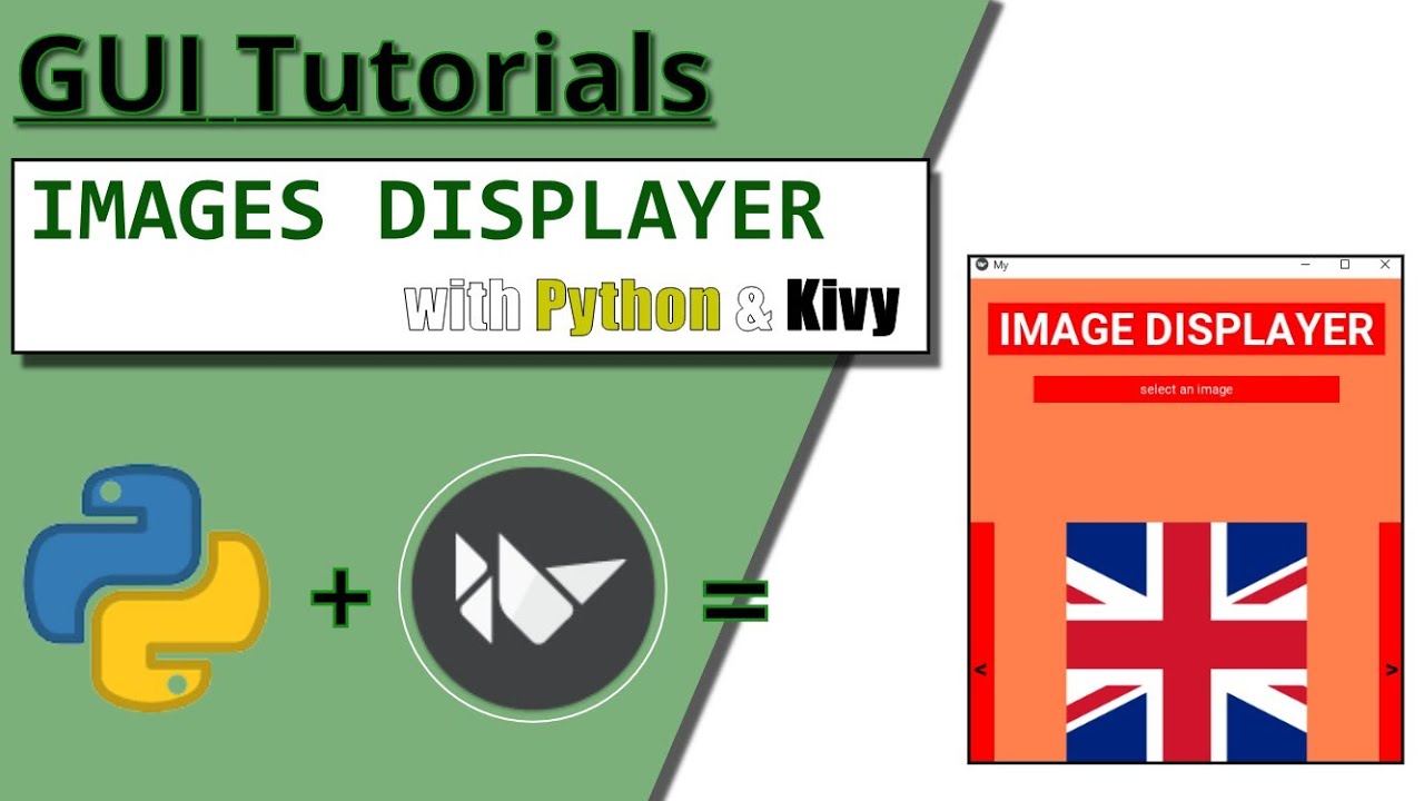 Building an images displayer GUI with Python and Kivy || GUI Tutorials