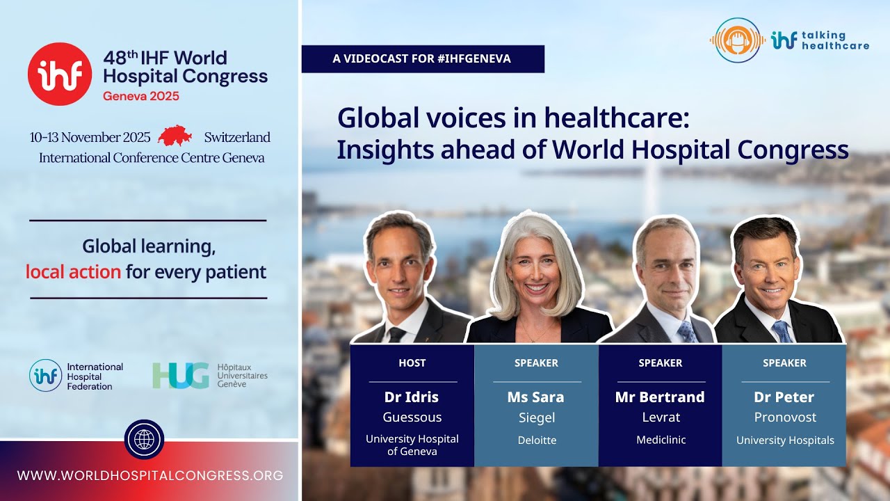 Global voices in healthcare: Insights ahead of World Hospital Congress