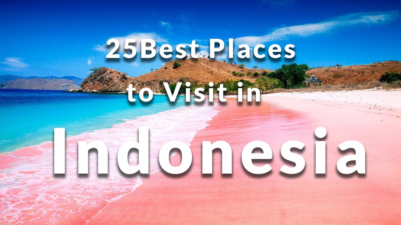 25 Best Places to visit in Indonesia | TOP 25 places in Indonesia