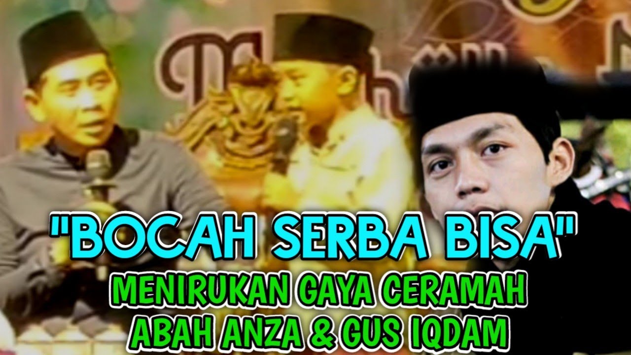 KH ANWAR ZAHID TERBARU 2025 / BOCAH PANDAI MENIRUKAN CERAMAH ABAH ANZA