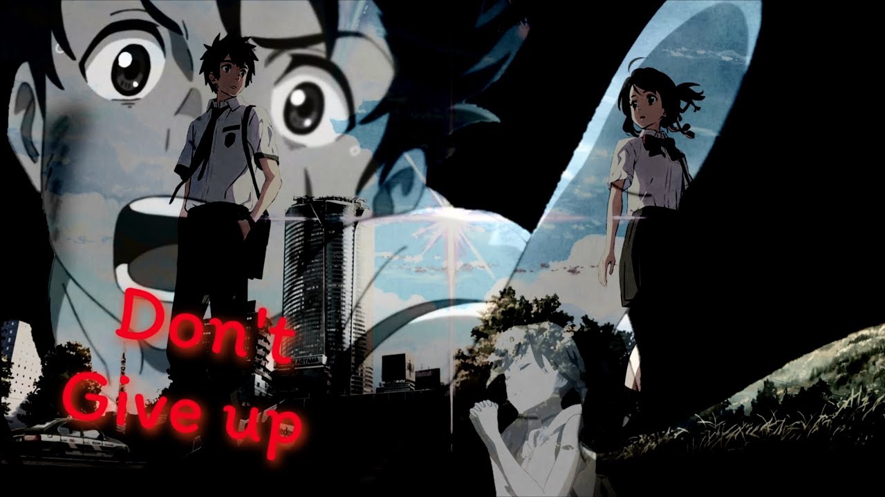 Don't give up ▪︎ AMV(You are loved)