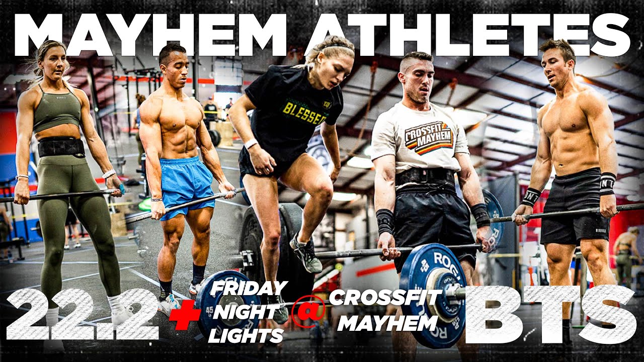 22.2 Mayhem Athletes BTS // Friday Night Lights at CrossFit Mayhem