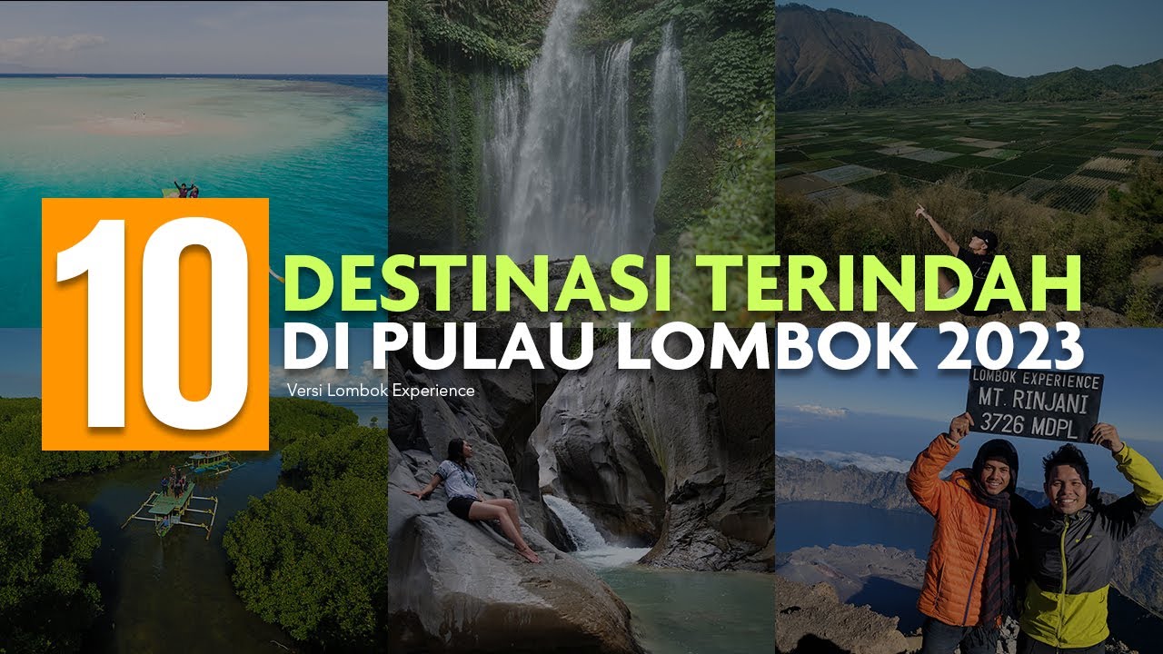 Destinasi wisata di Lombok yang wajib kalian tahu sebelum liburan Lombok