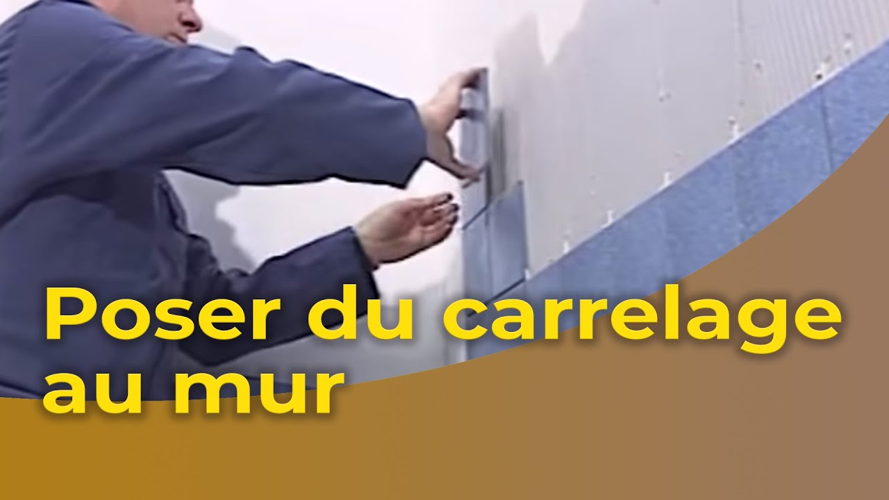 Poser du carrelage au mur