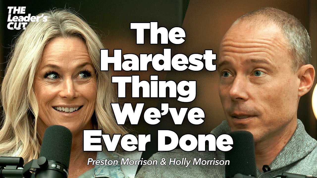When God Asks For The Difficult Path (with Holly Morrison) | The Leader's Cut w/ Preston Morrison