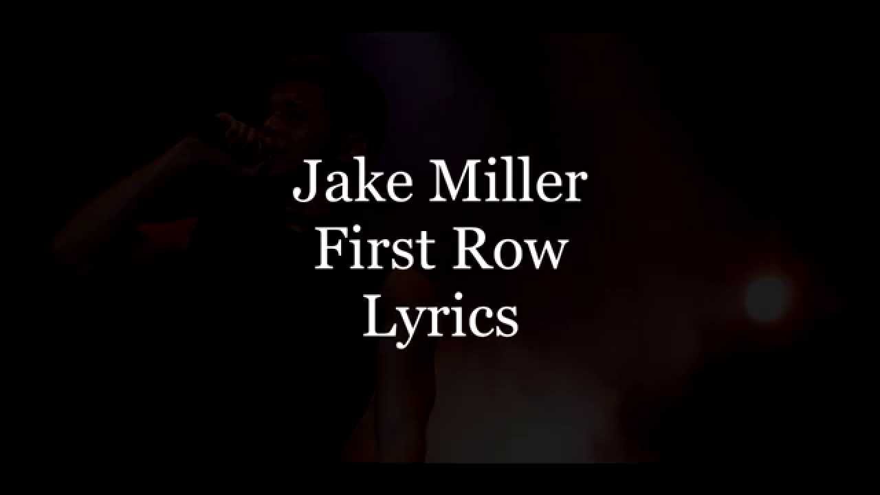 Jake Miller - First Row (Lyrics)