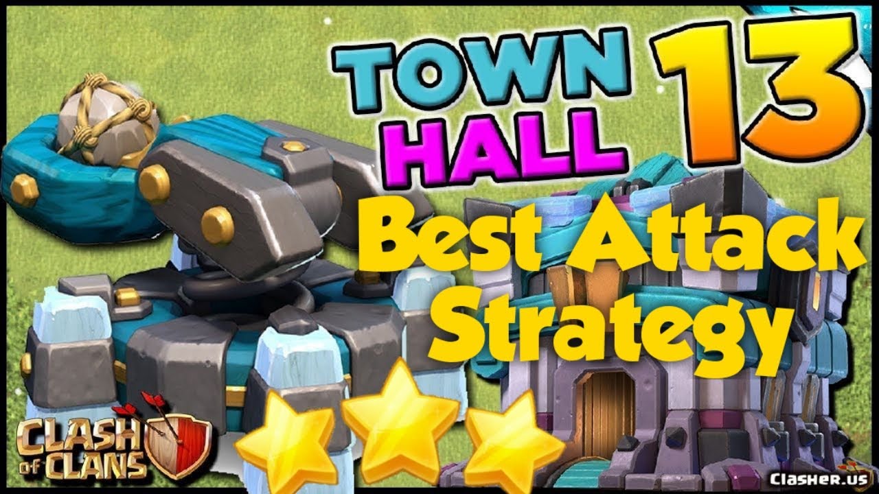 Th13 Attack Strategy - 3 Star Attack in Th13 - Clash Of Clans