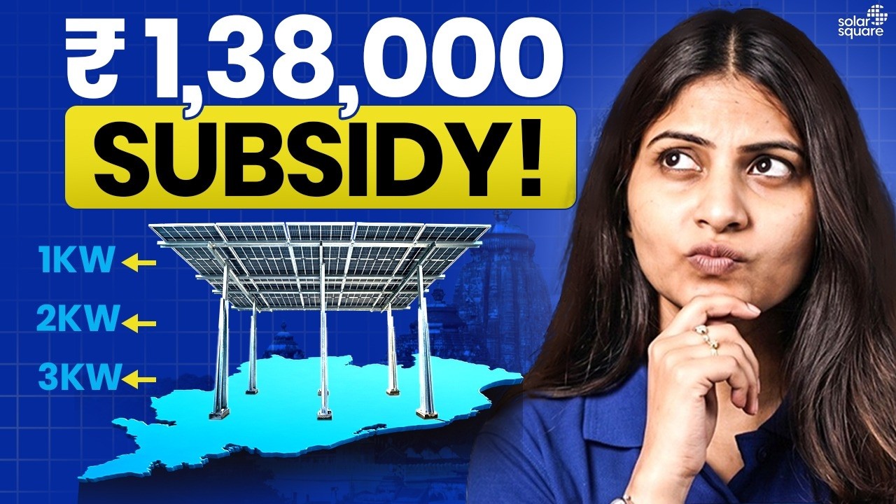 Odisha Solar Subsidy 2026 Explained - Full Process, Eligibility, Timeline | SolarSquare