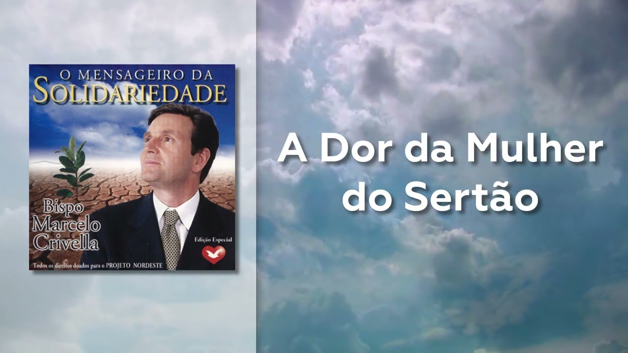 A Dor da Mulher do Sertão - Marcelo Crivella