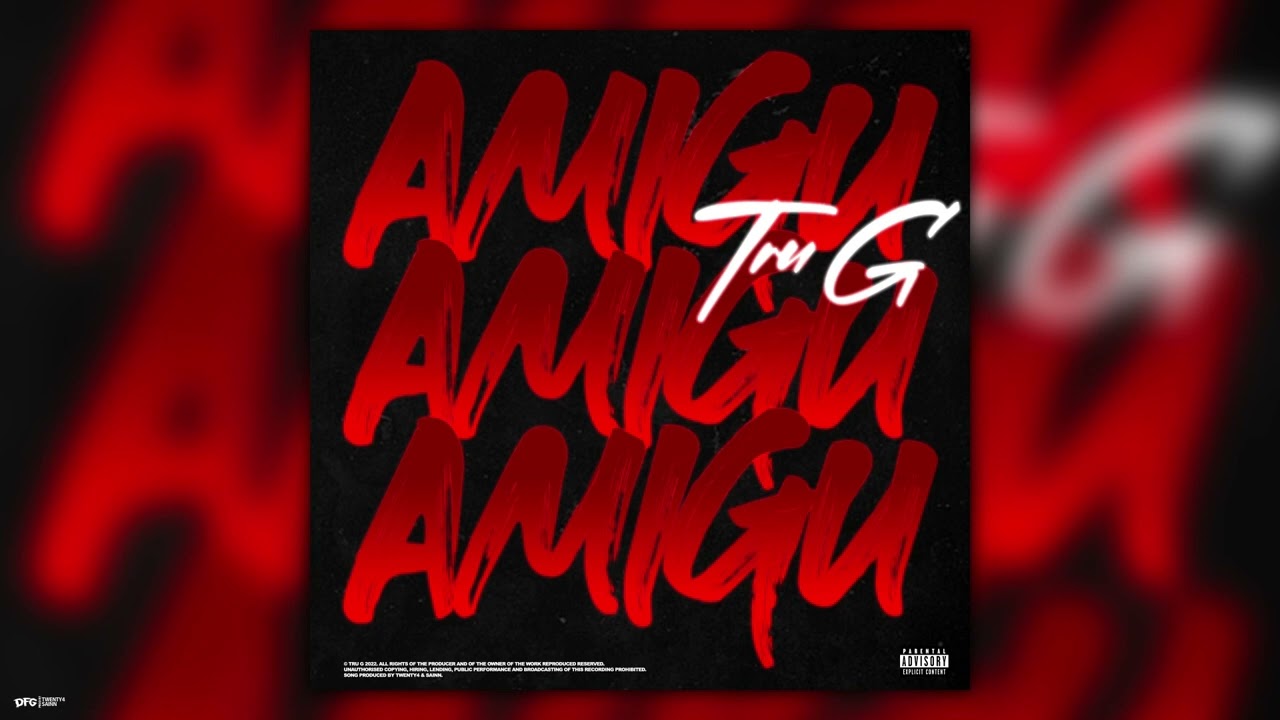 Tru G - Amigu (prod. Twenty4 & Sainn