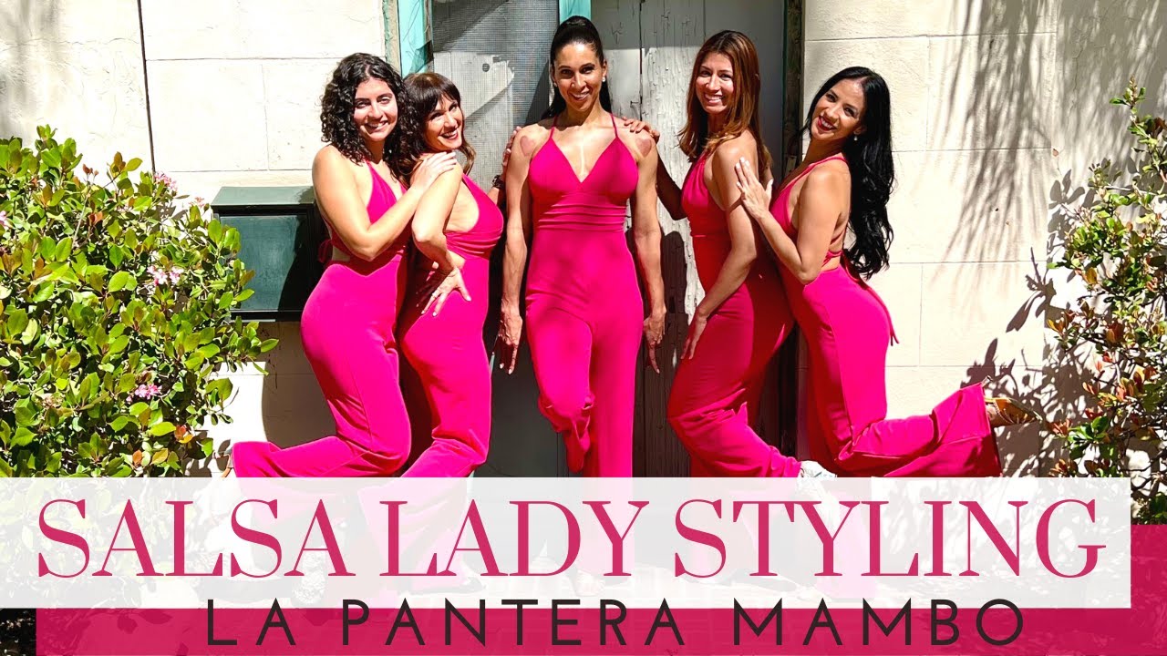 Salsa Ladies Styling | La Pantera Mambo