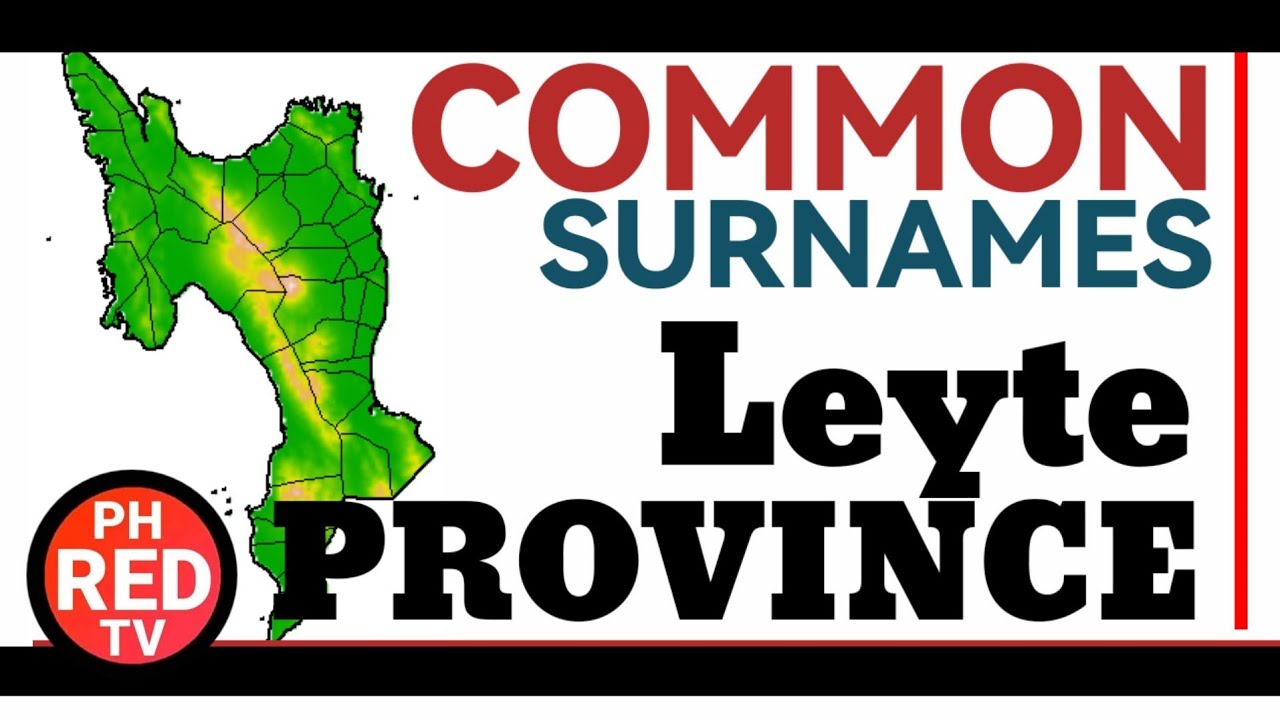 Most Common surnames in every Municipalities and Cities in Leyte