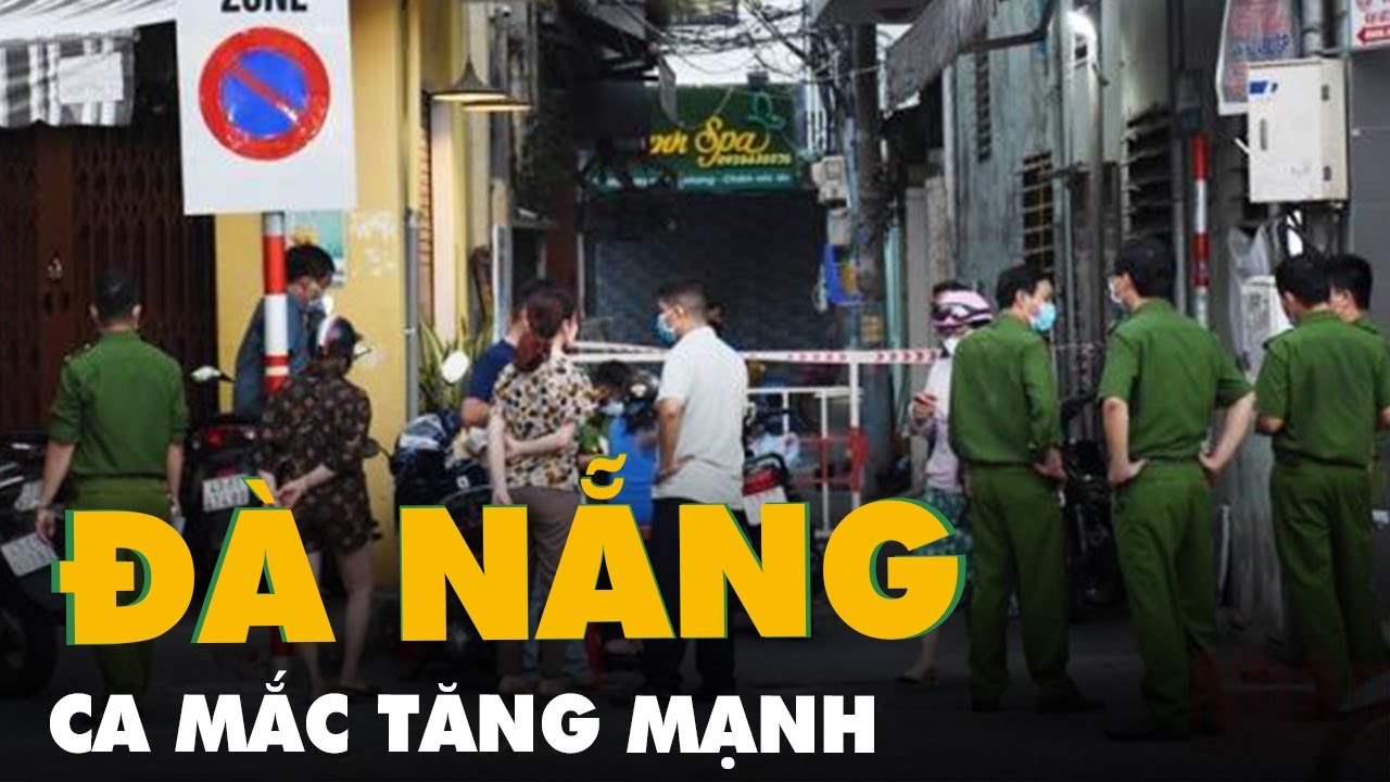 Đà Nẵng: Ca mắc COVID-19 tăng mạnh trong khu phong toả