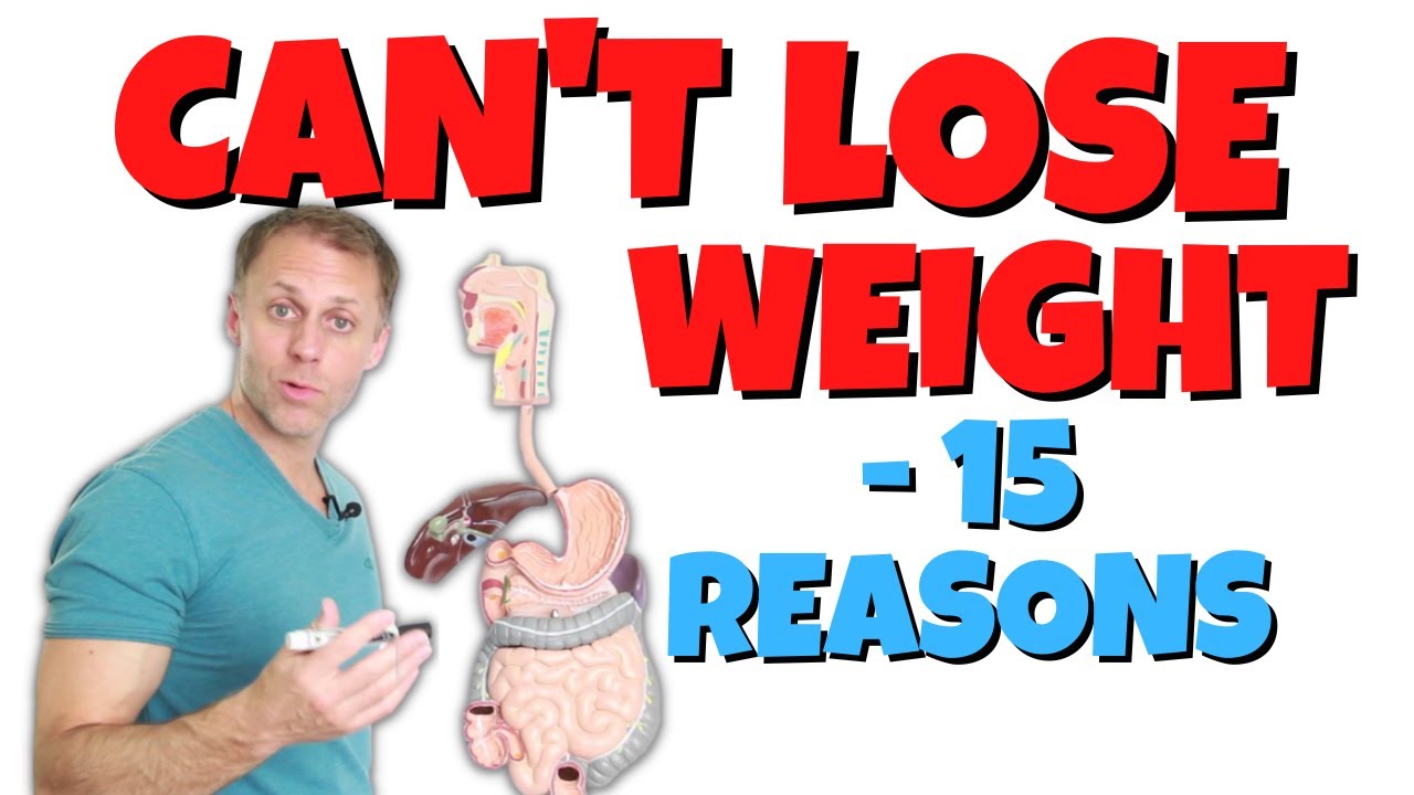 15 Reasons You Can’t Lose Weight