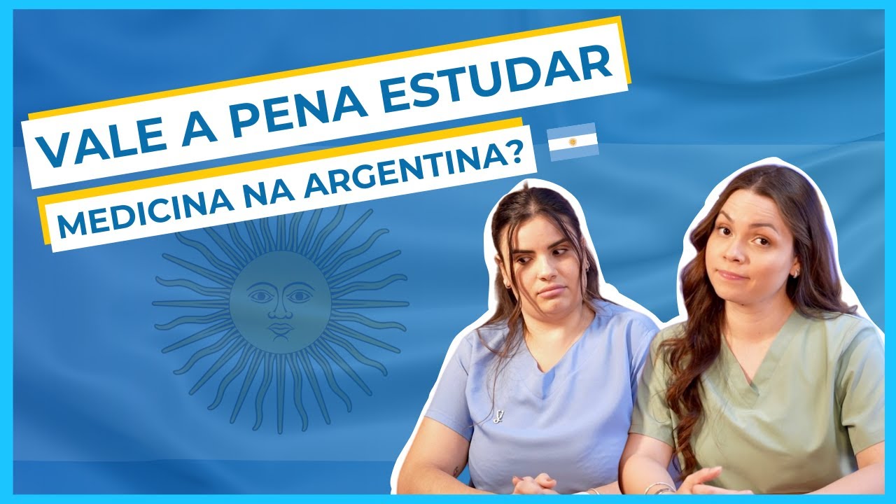Vale a Pena Estudar Medicina na Argentina? A Verdade!