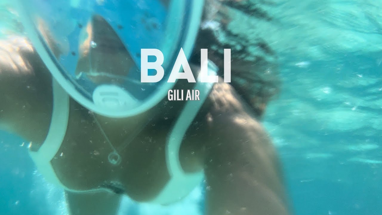 Vlog - Bali | Gili Air | On a faillit dormir dehors, Snorkeling - VOST