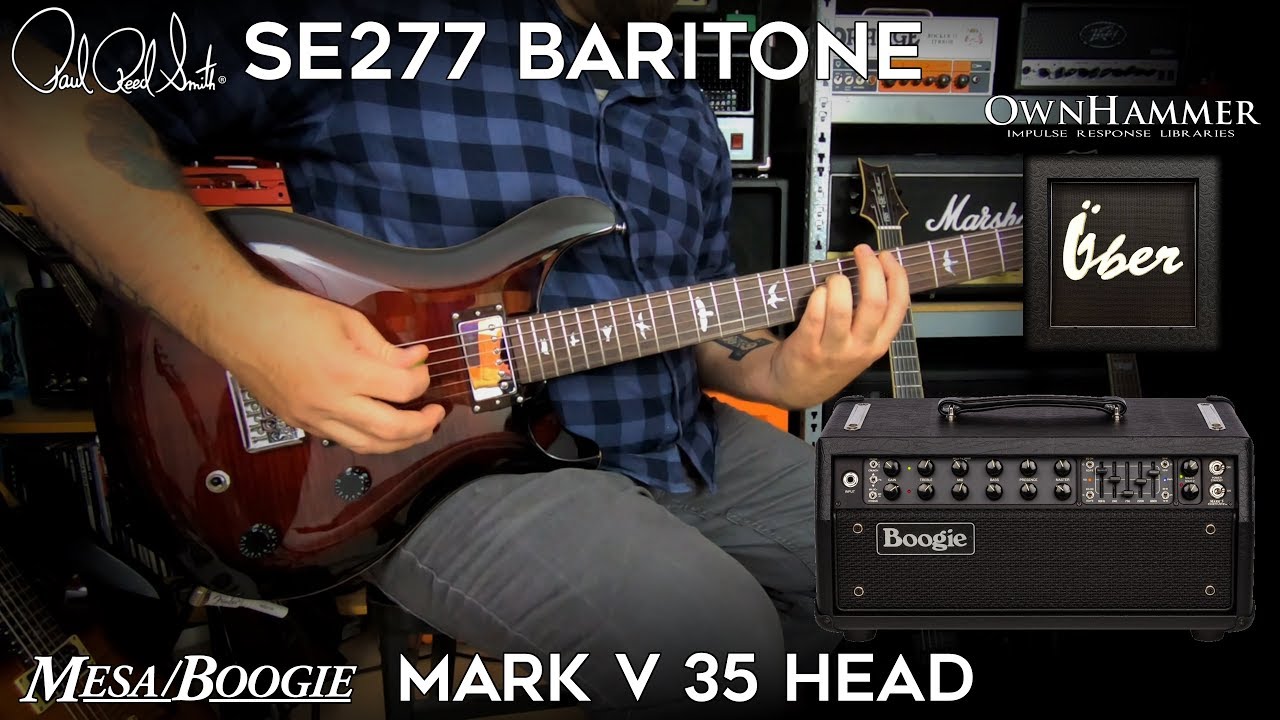 Mesa/Boogie Mark V 35 & PRS SE277 Baritone! (OwnHammer Uber Duo)