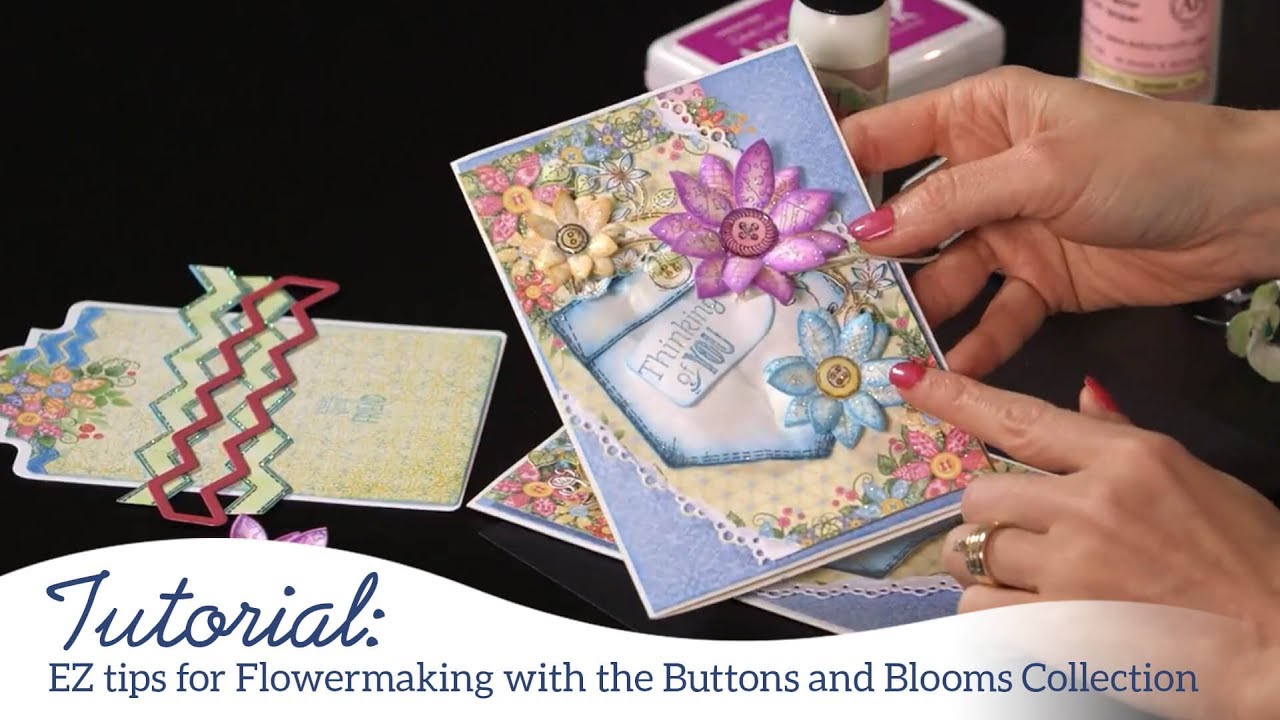 EZ tips for Flowermaking with the Buttons and Blooms Collection