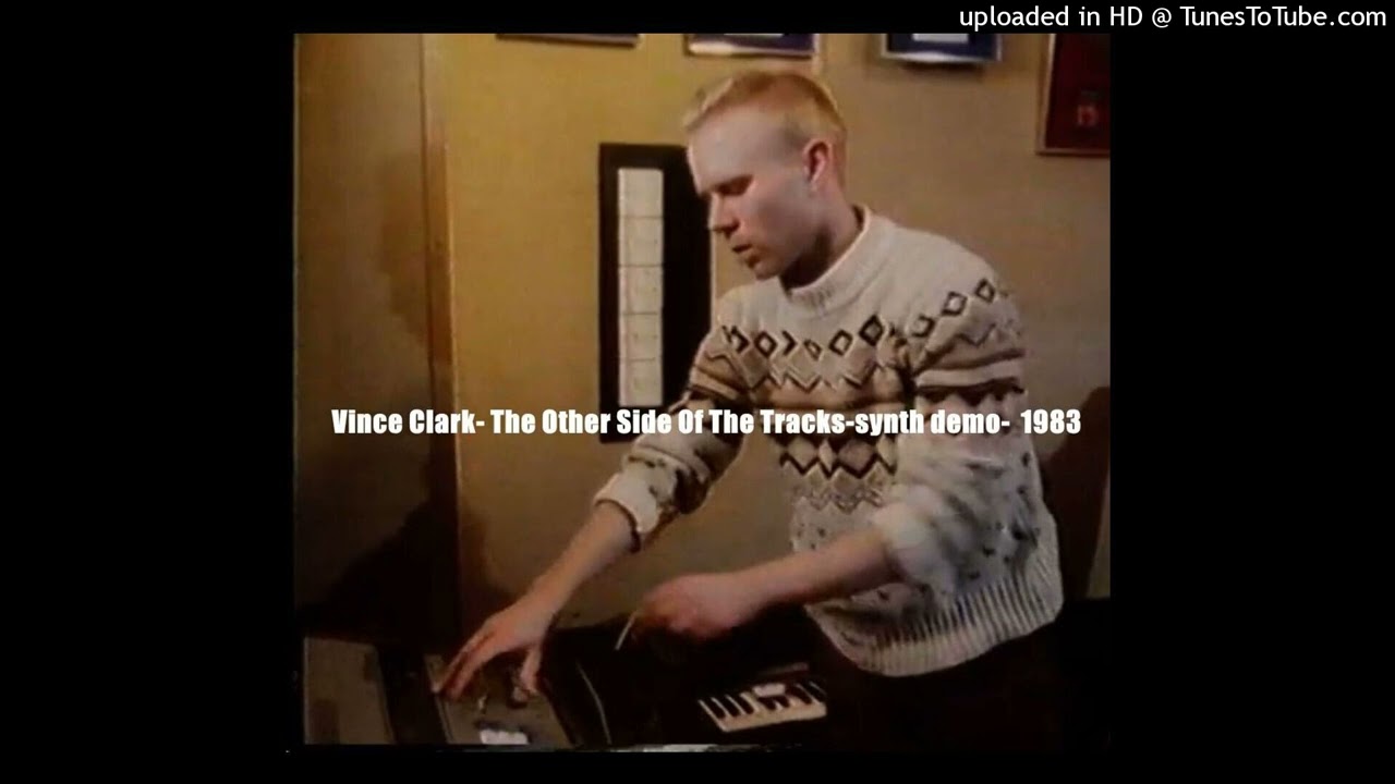 Vince Clark- The Other Side Of The Tracks-synth demo-  1983