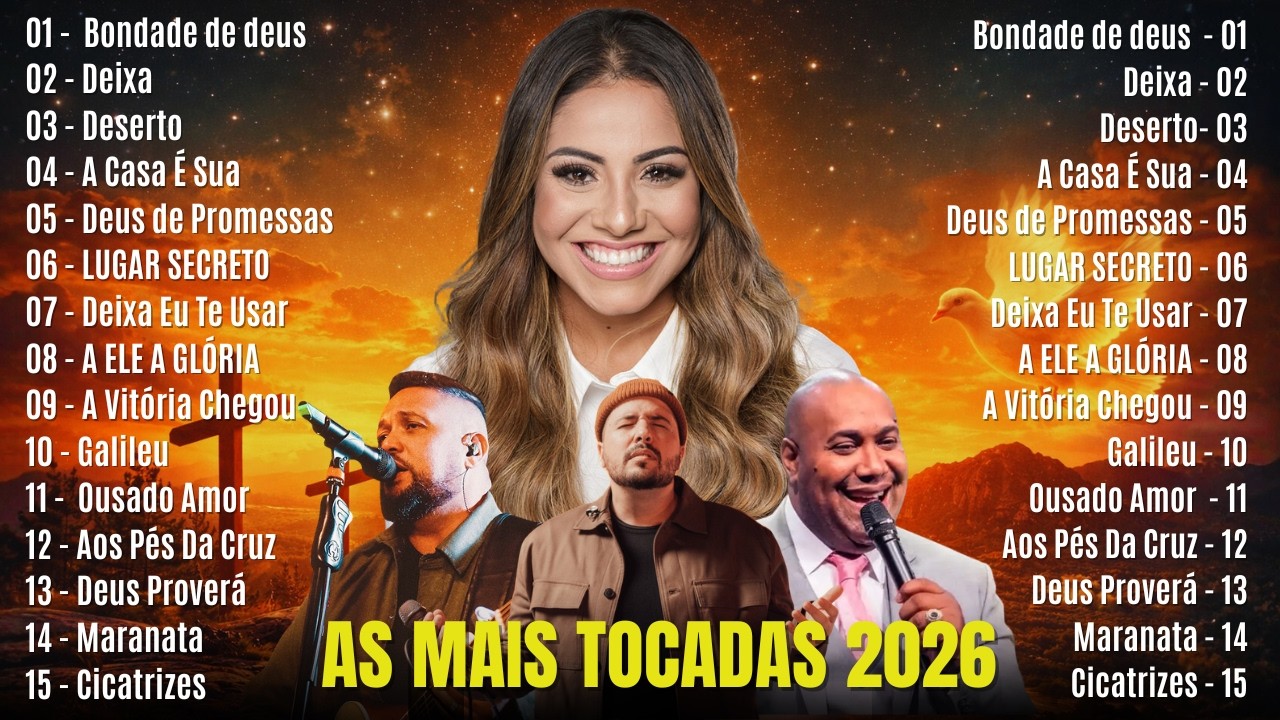 Top 99  Músicas Gospel Mais Tocadas 2026 | Louvores de Adoração,Louvores Para Que Deus Guie Sua Vida