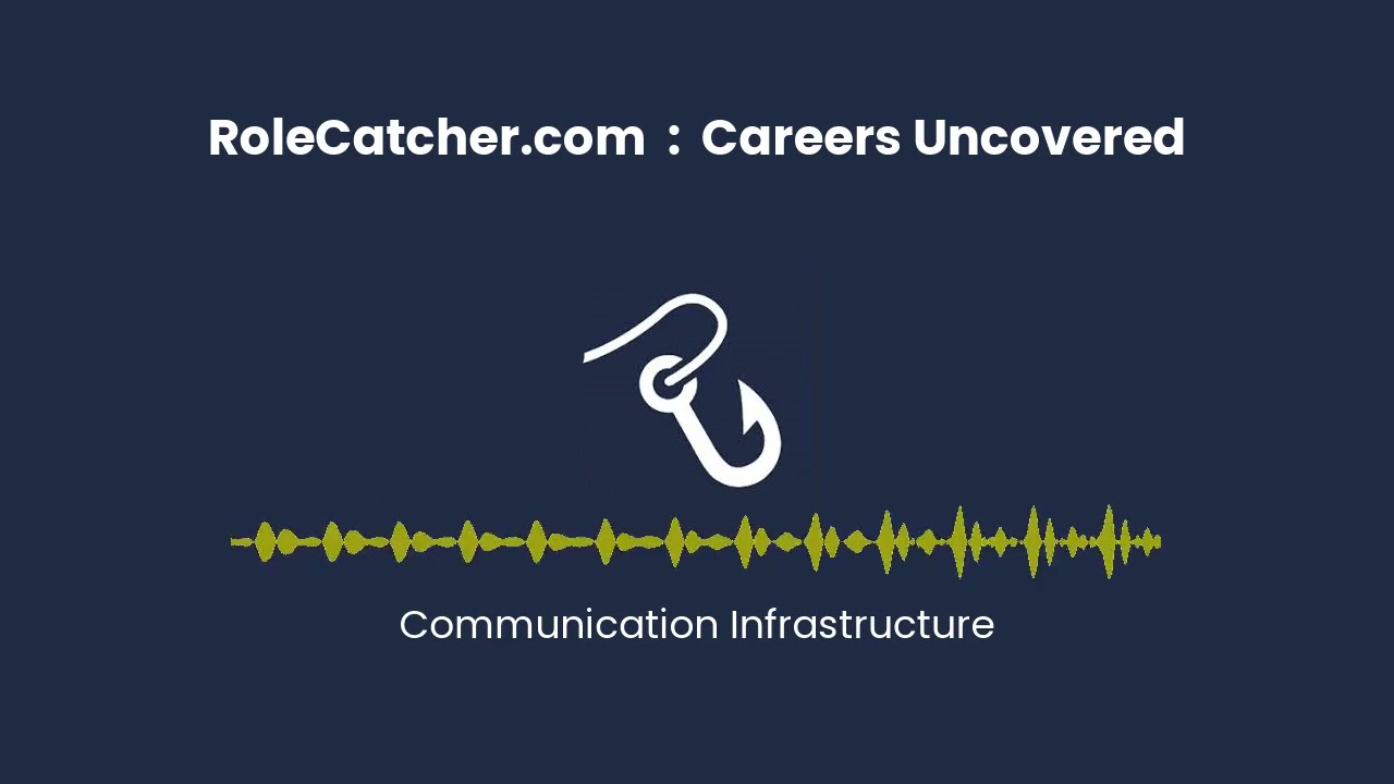 Communication Infrastructure : Careers Uncovered