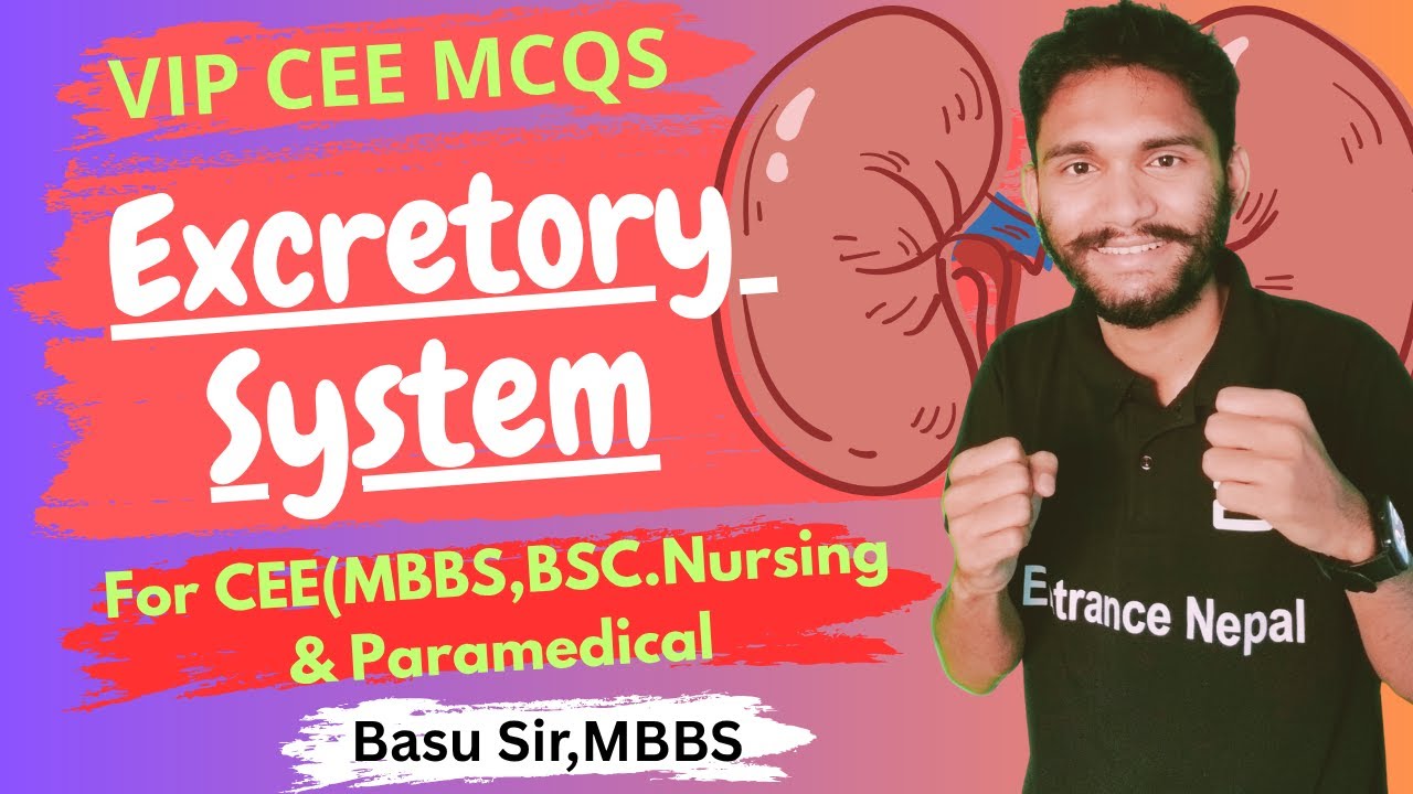 Excretory System CEE MCQS/QAD  |CEE  2025(MBBS, NURSING | Basu Sir |Medical Entrance Preparation I