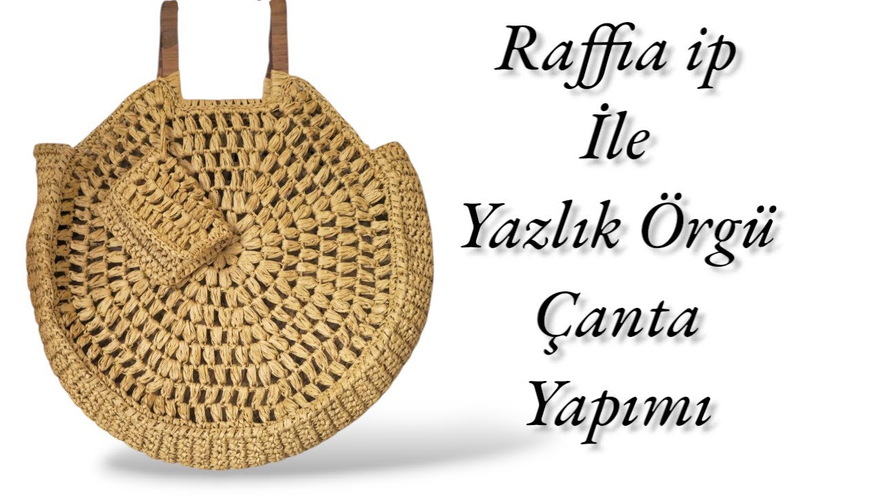 Raffia ip ile Yazlık Örgü Çanta Yapımı  #knitting #crochet