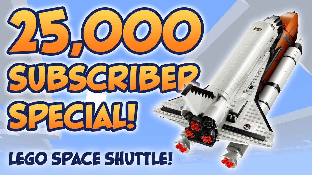 25,000 Subscriber Special - Building the Lego Space Shuttle!