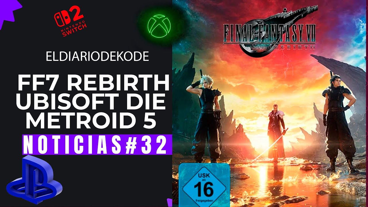 FF7 Rebirth Switch 2 2026: Ubisoft CANCELA Todo + Metroid Crisis