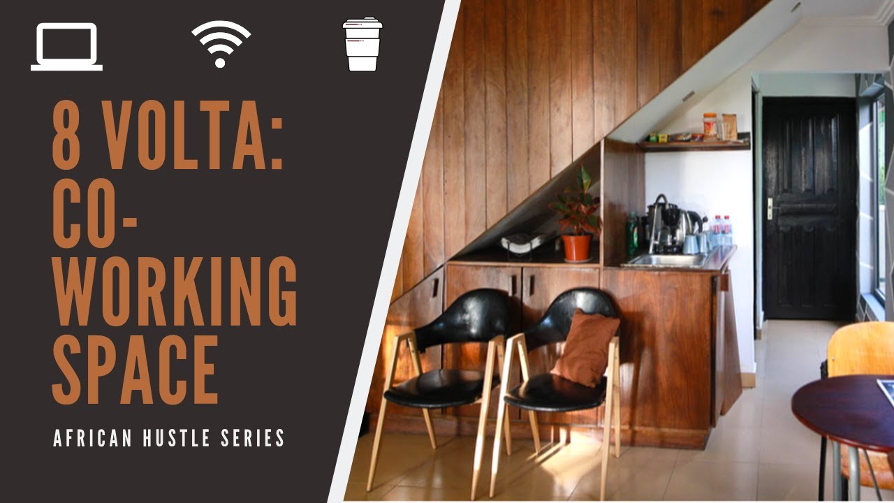8 VOLTA: HOW TO BUILD A COWORKING SPACE