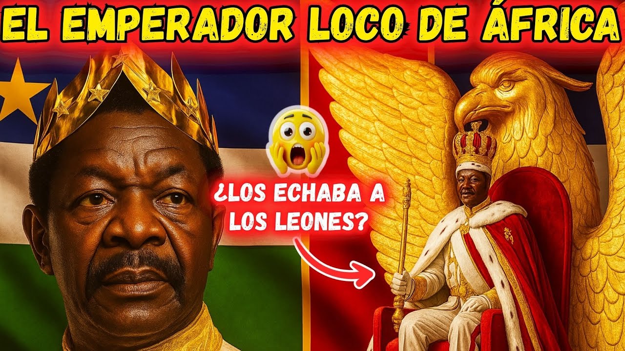 El Dictador MÁS LOCO de la Historia que NO CONOCES | Jean Bédel Bokassa