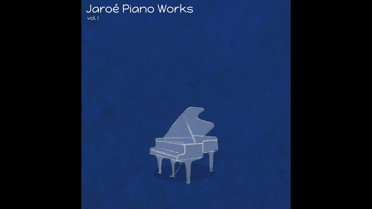 Jaroe Piano Works [ 31 01 26 ]