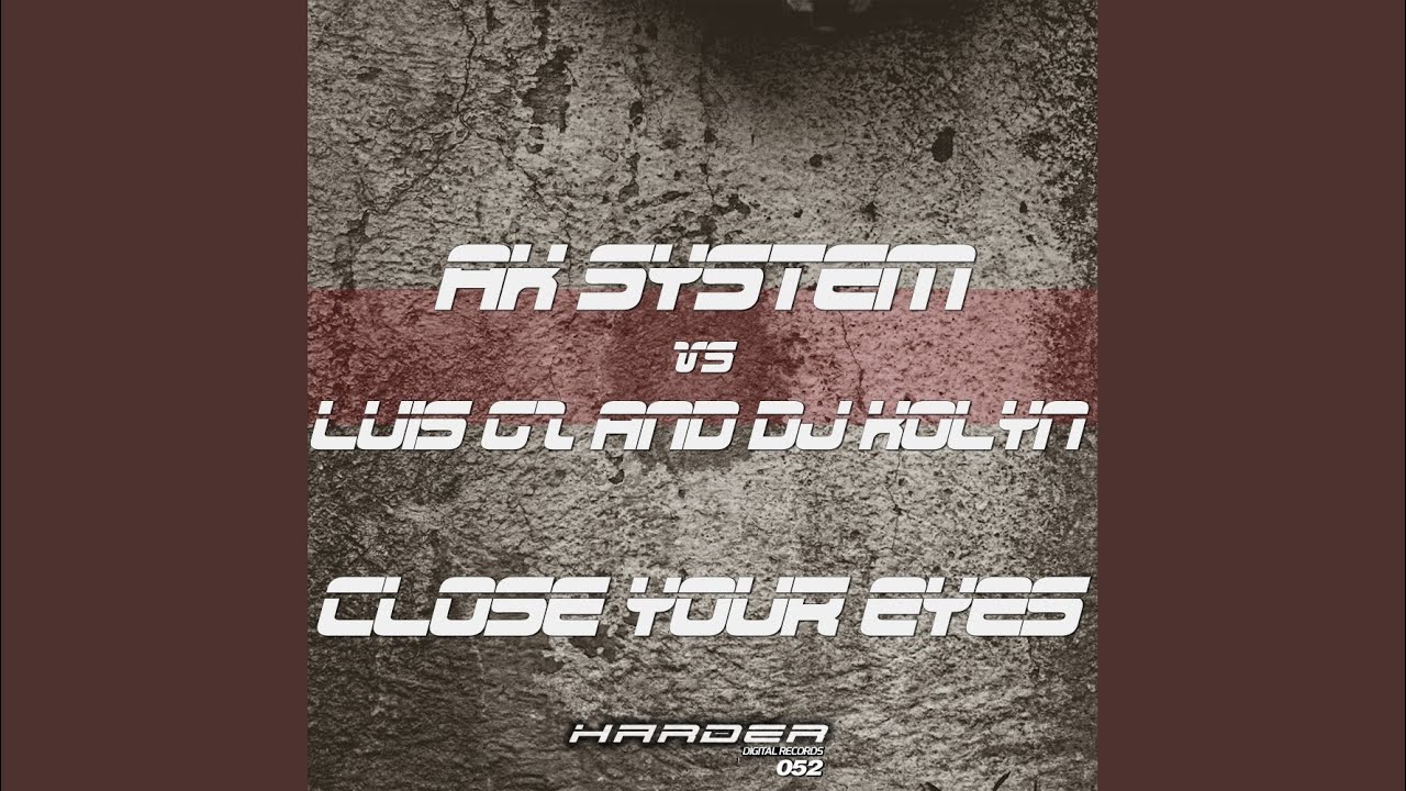 Close Your Eyes