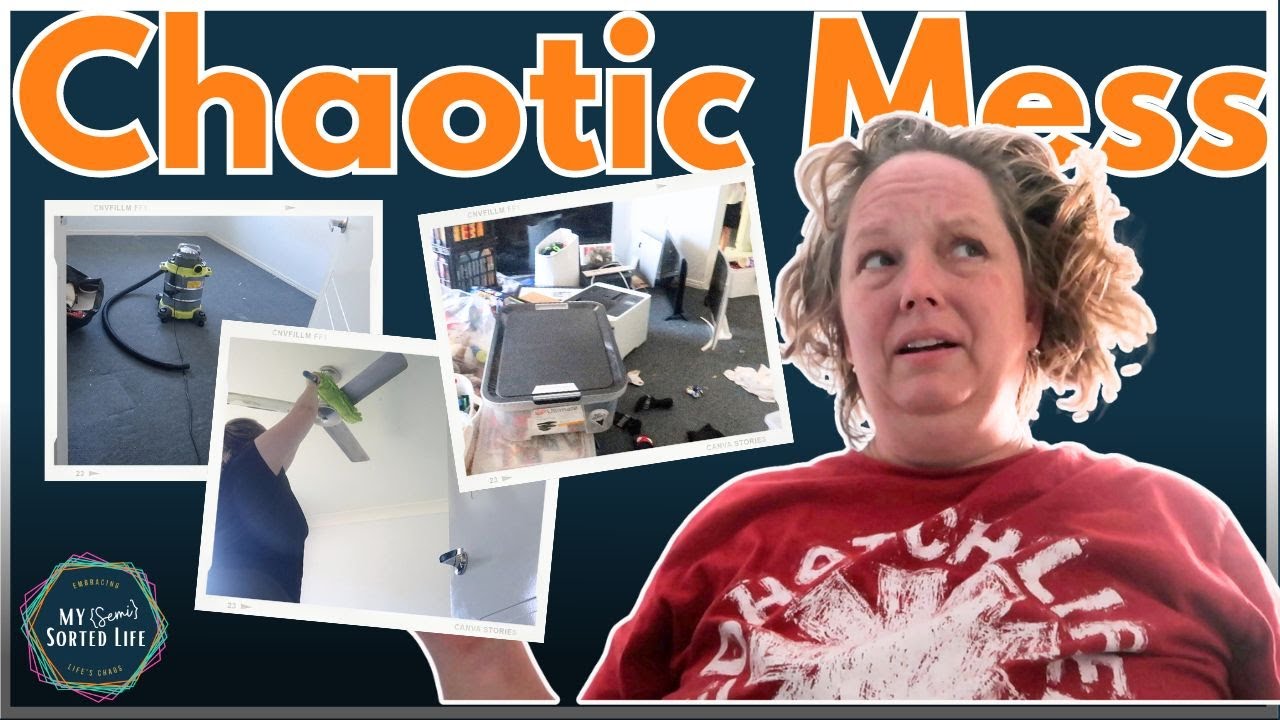 Join Me For A Chaotic Clean And Move - Motivational Cleaning Session