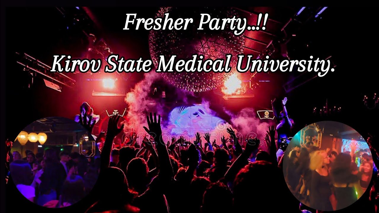 Fresher Party  . Kirov State Medical University . #mbbsinrussia