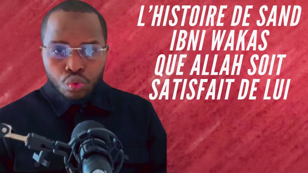 L’histoire de ce meuble compagnon / Sandi ibni Abi wakas que Dieu soit satisfait de lui 