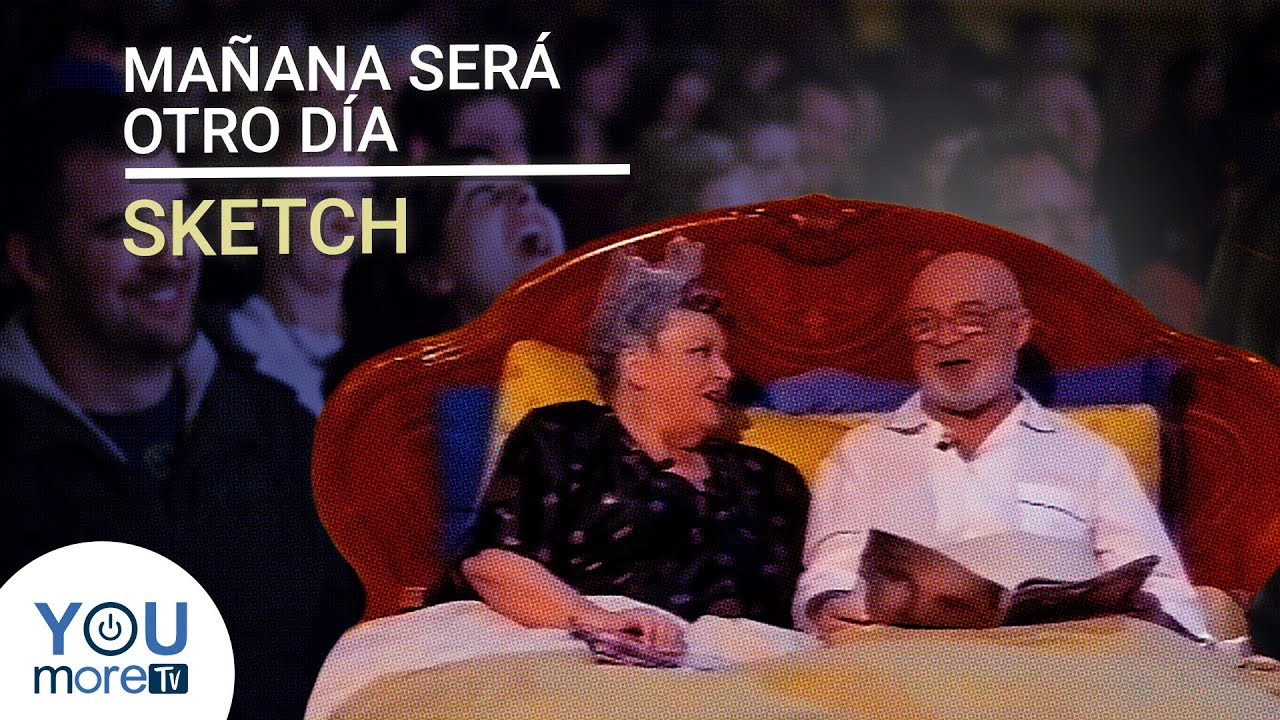 SKETCH - MAÑANA SERA OTRO DÍA