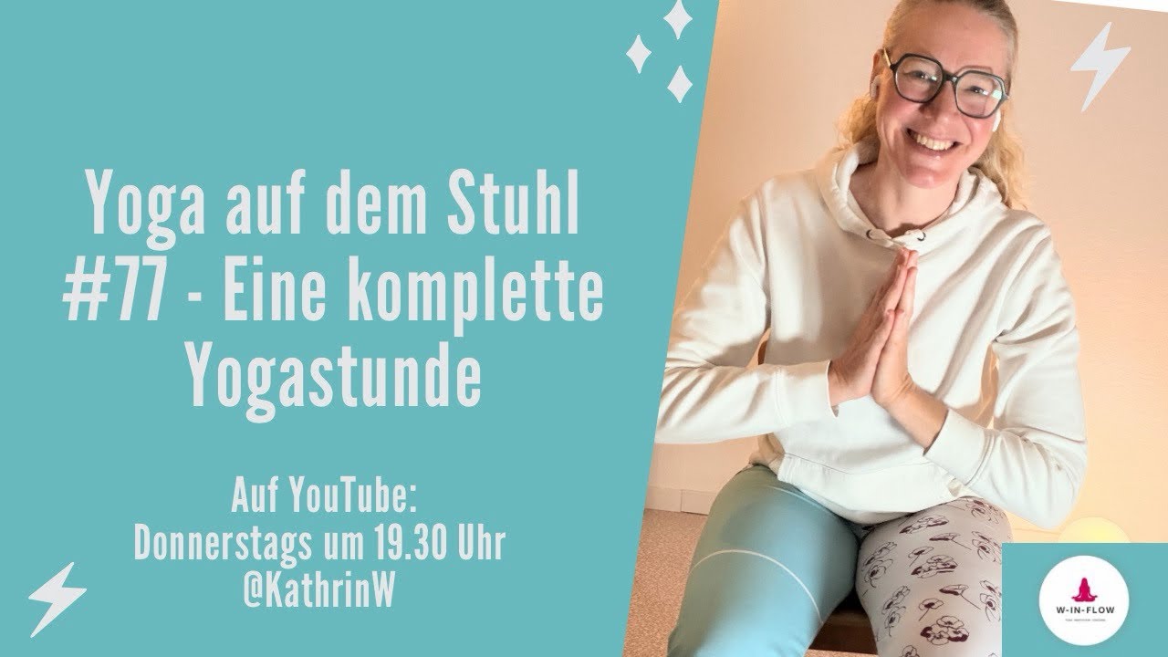 Yoga auf dem Stuhl #77 - eine komplette Yogastunde 🥳
