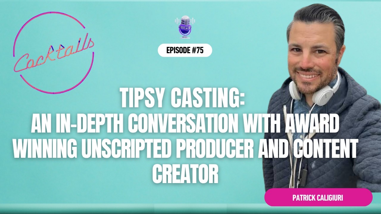 75. An In-Depth Conversation with Unscripted Producer & Content Creator, Patrick Caligiuri.