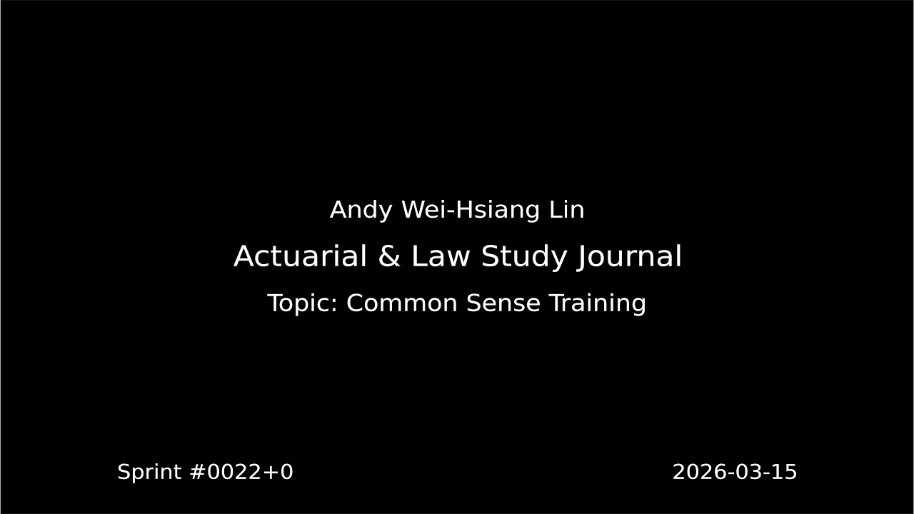 Actuarial & Law Study Journal | 2026-03-15 | Common Sense Training