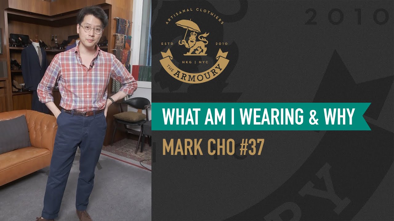 What Am I Wearing and Why? Mark Cho #37