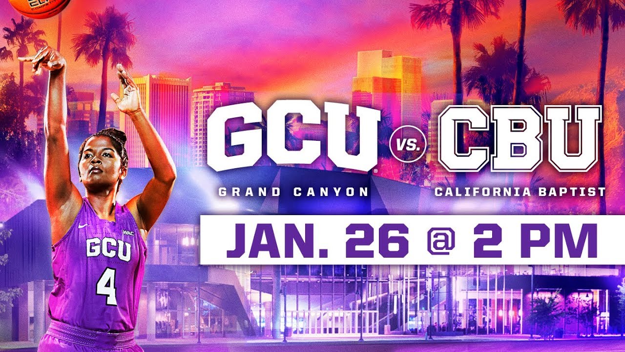GCU Women's Basketball vs. California Baptist Jan 26, 2019