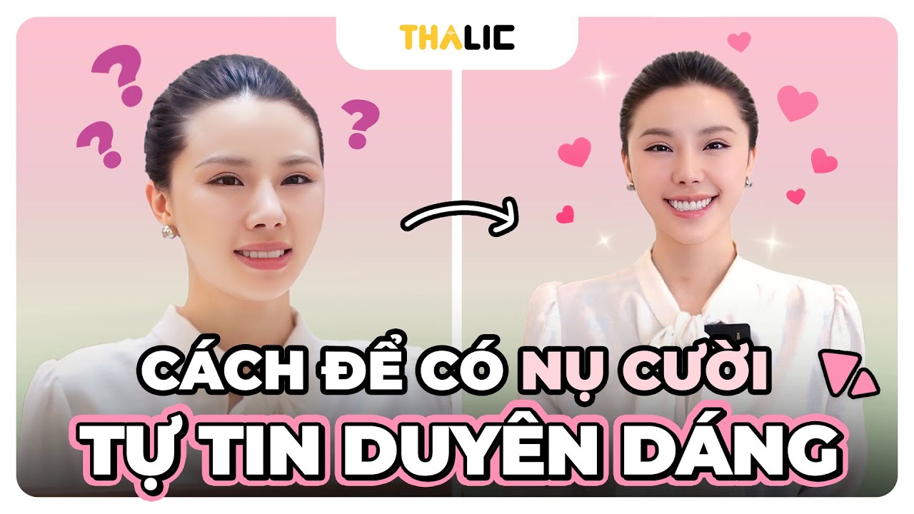 THALIC VOICE |  CÁCH ĐỂ CÓ NỤ CƯỜI DUYÊN DÁNG, TỰ TIN #thalicvoice