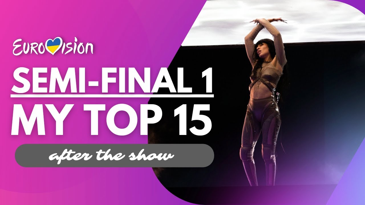 SEMI-FINAL 1 | My Top 15 (After The Show) | Eurovision 2023