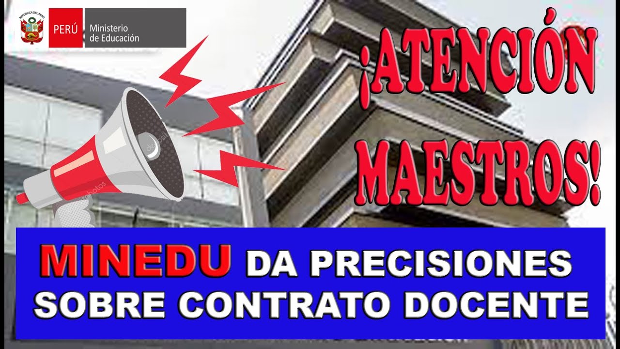 👉¡LO ÚLTIMO!👈 MINEDU aclara dudas sobre CONTRATO DOCENTE 2024