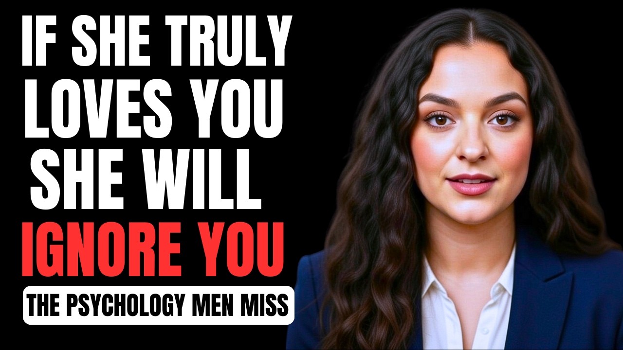 If She Truly Loves You, She WILL Ignore You – The Hidden Female Psychology Every Man Must Know