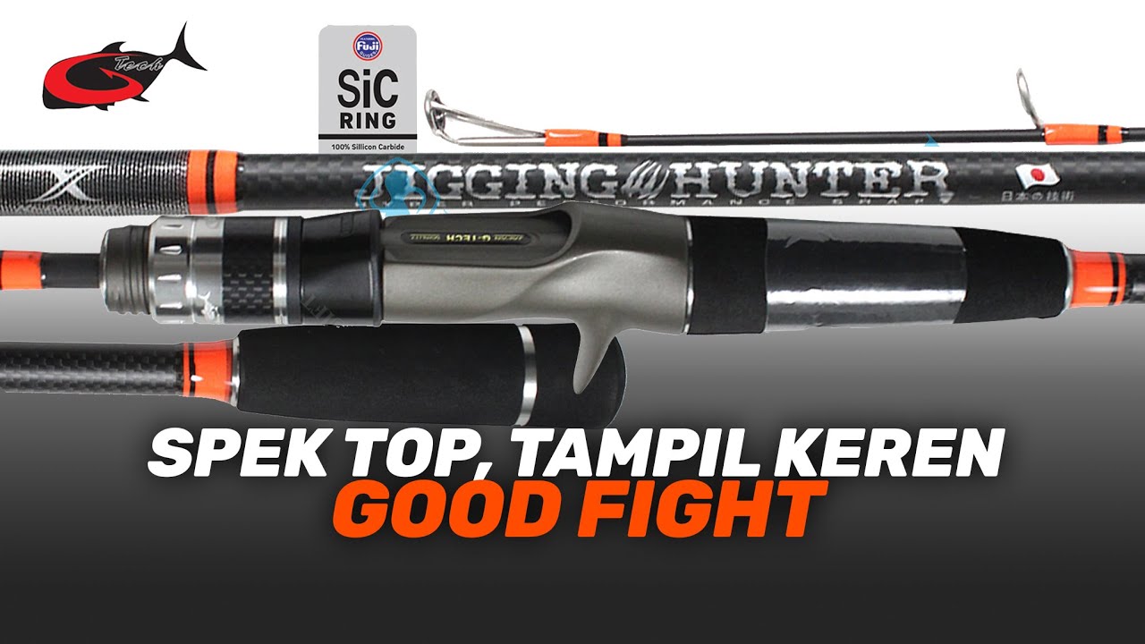 G-TECH JIGGING HUNTER • Joran 800 Ribuan Spek Top, Tampil Keren, Good Fight • Fuji Sic