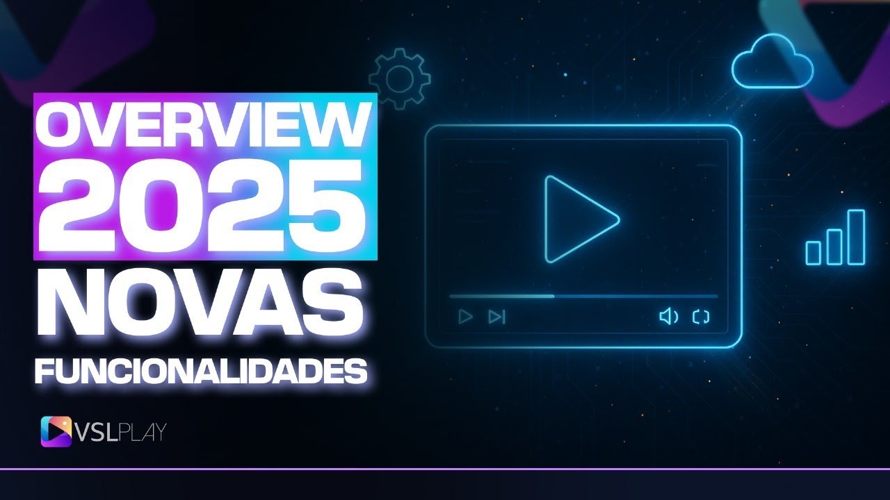 OVERVIEW FUNCIONALIDADES 2025 - VSLplay Player de VSL