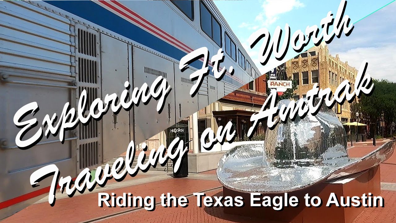 Форт-Уэрт, Техас | Amtrak Texas Eagle